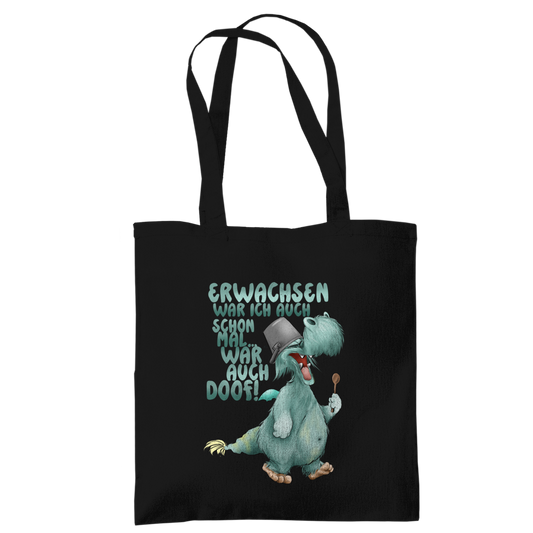 Tragetasche Erwachsen war ich auch schon mal... war auch doof