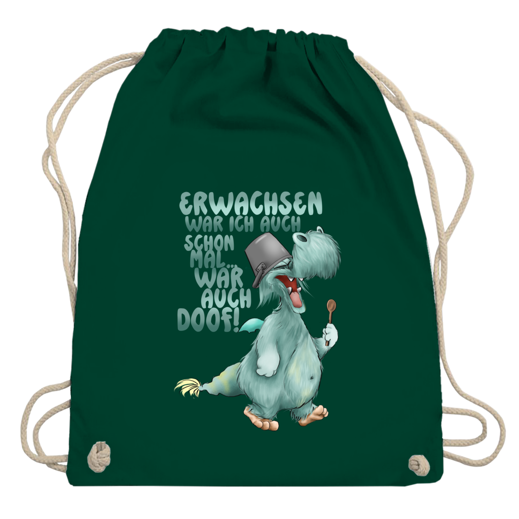 Turnbeutel Erwachsen war ich auch schon mal... war auch doof