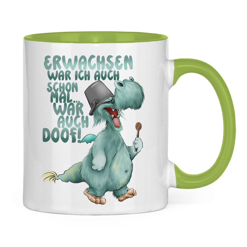 Tasse zweifarbig Erwachsen war ich auch schon mal... war auch doof