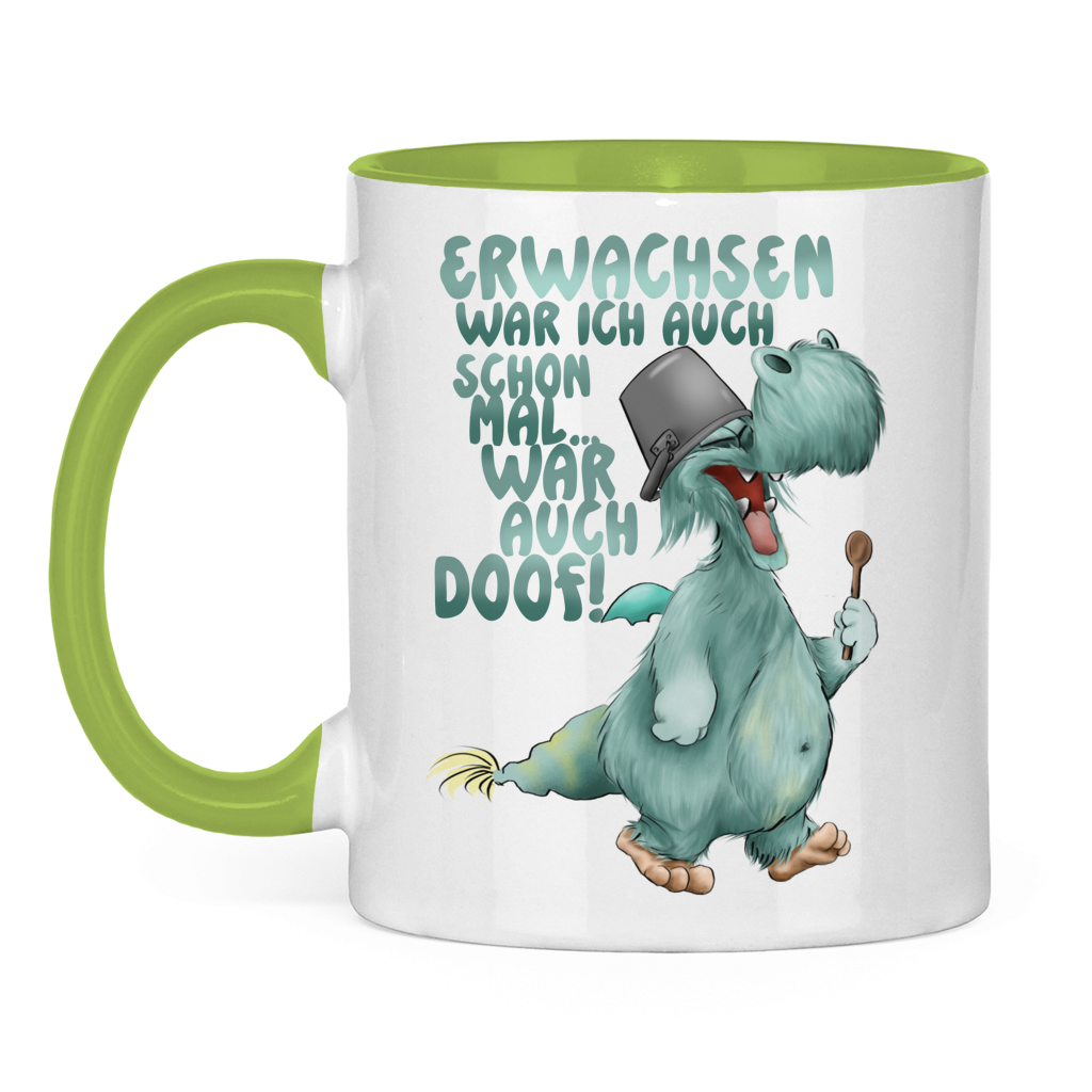 Tasse zweifarbig Erwachsen war ich auch schon mal... war auch doof