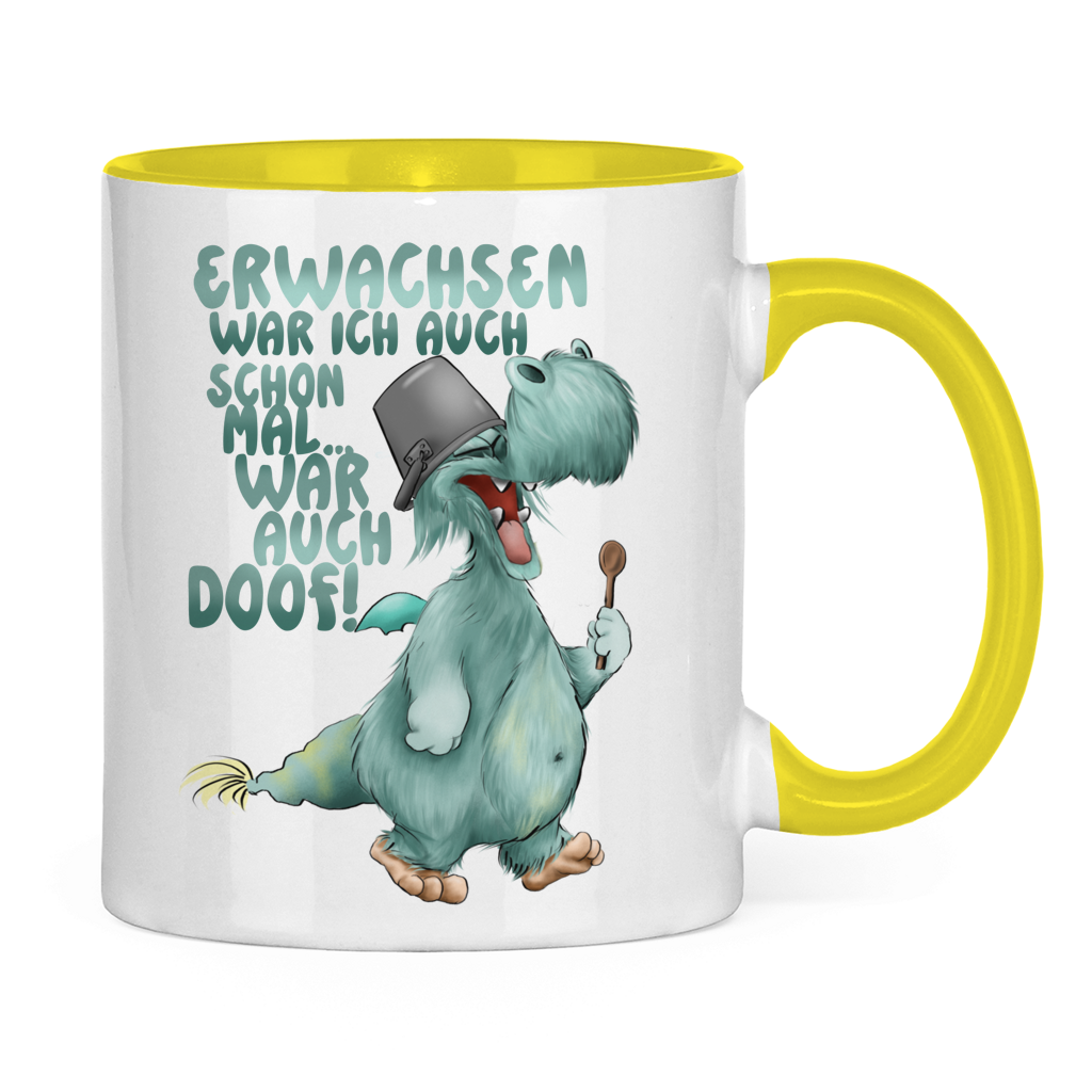 Tasse zweifarbig Erwachsen war ich auch schon mal... war auch doof