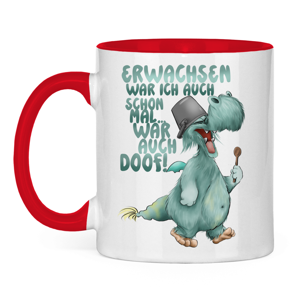 Tasse zweifarbig Erwachsen war ich auch schon mal... war auch doof