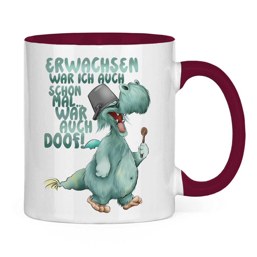 Tasse zweifarbig Erwachsen war ich auch schon mal... war auch doof