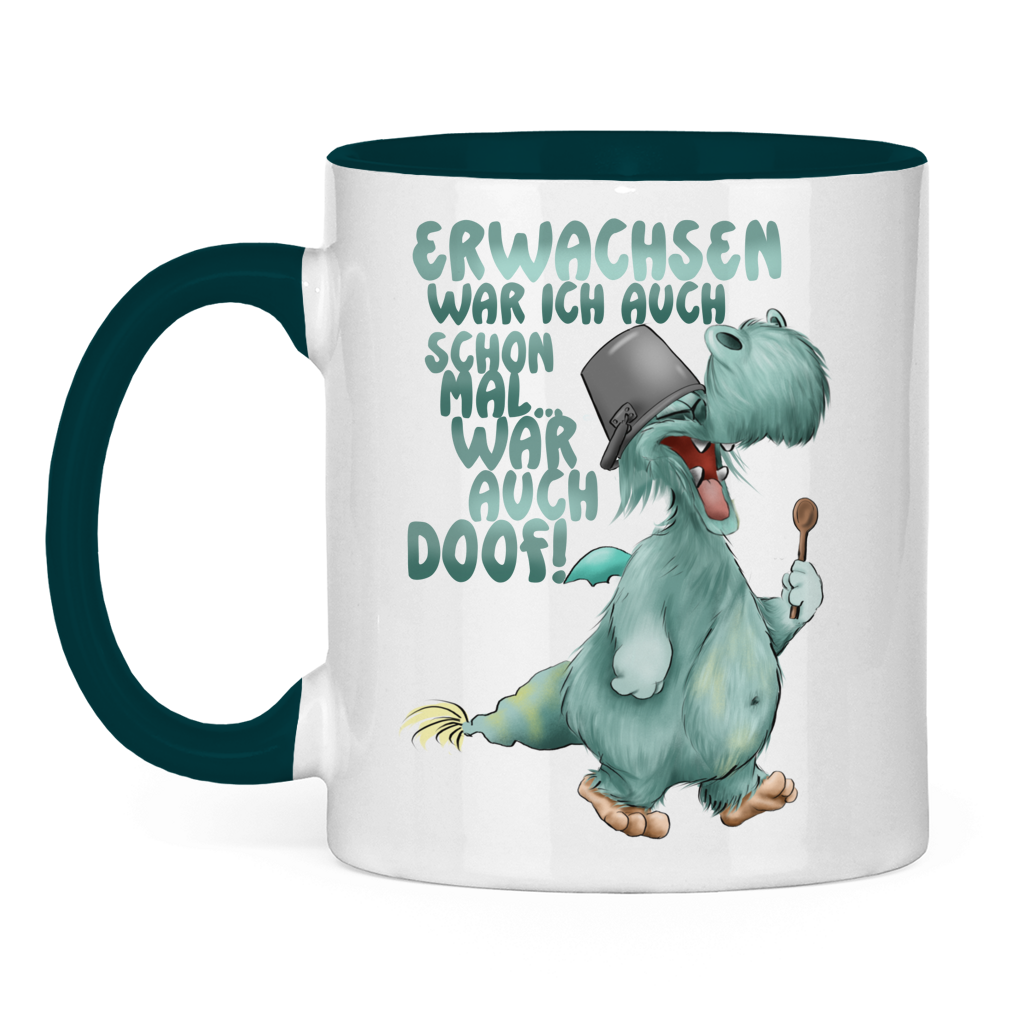 Tasse zweifarbig Erwachsen war ich auch schon mal... war auch doof