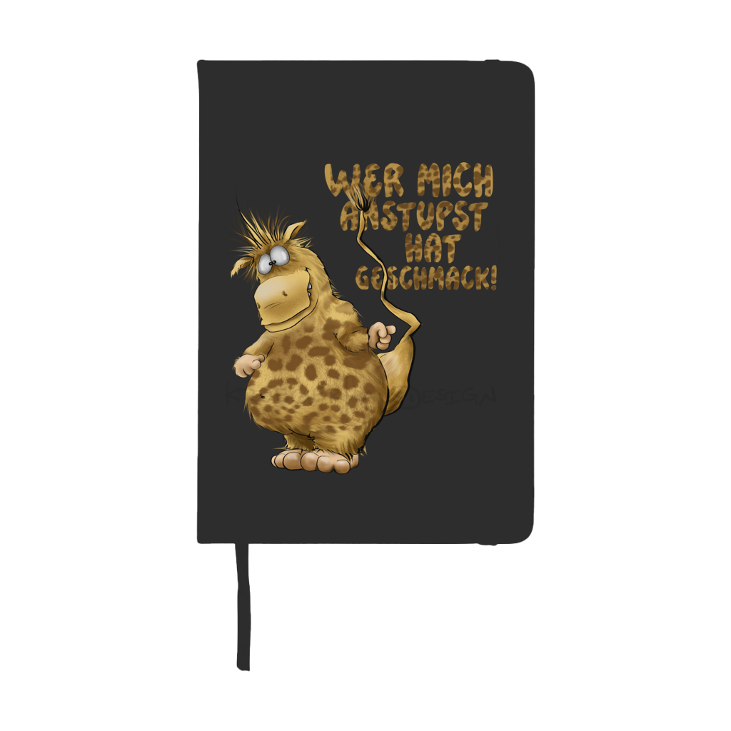 Notizbuch Wer mich anstupst hat Geschmack!