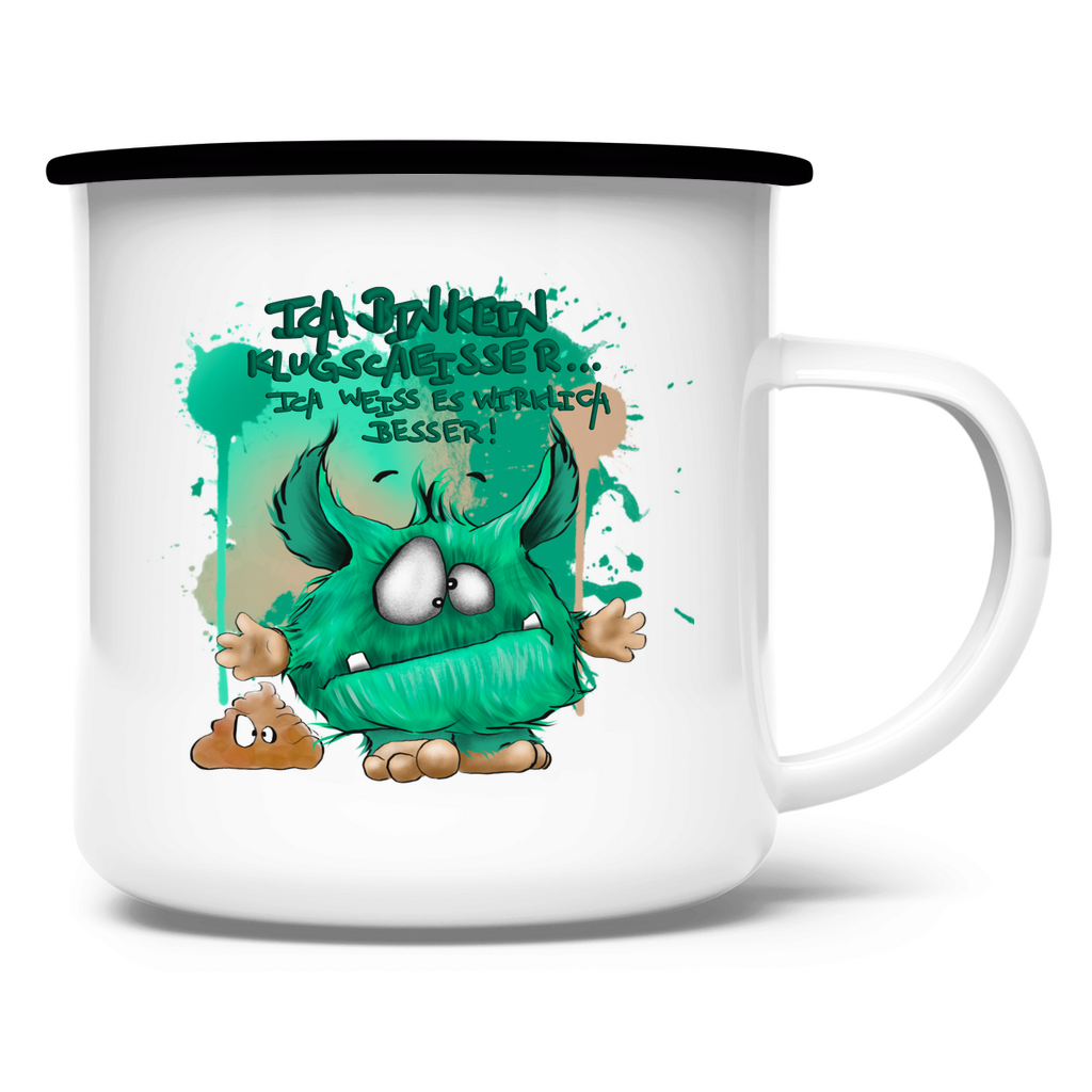 Emaille Tasse Ich bin kein Klugscheisser … ich weiß es wirklich besser!