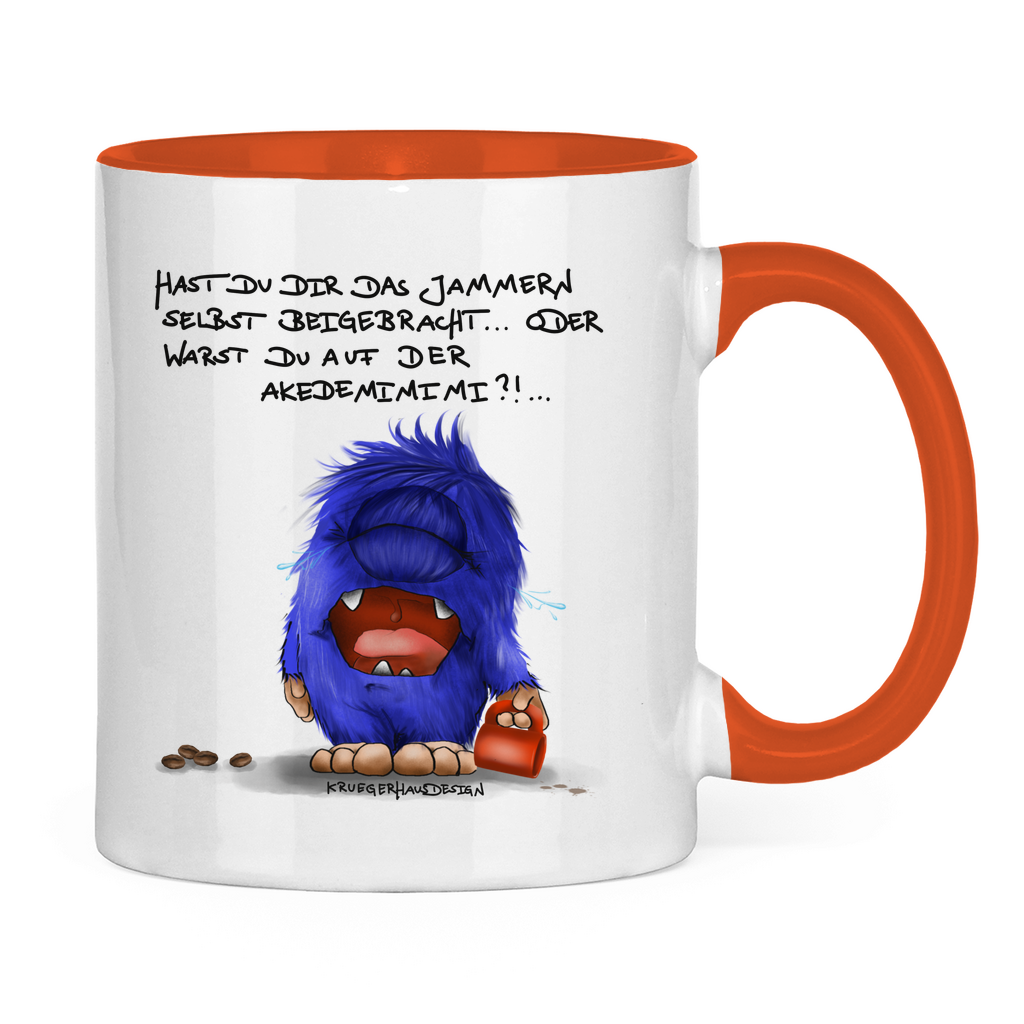 Tasse zweifarbig Hast du dir das Jammern selbst beigebracht...
