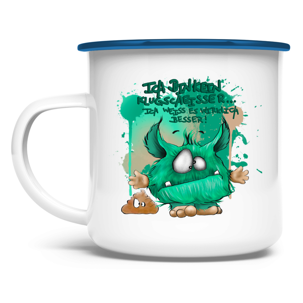 Emaille Tasse Ich bin kein Klugscheisser … ich weiß es wirklich besser!