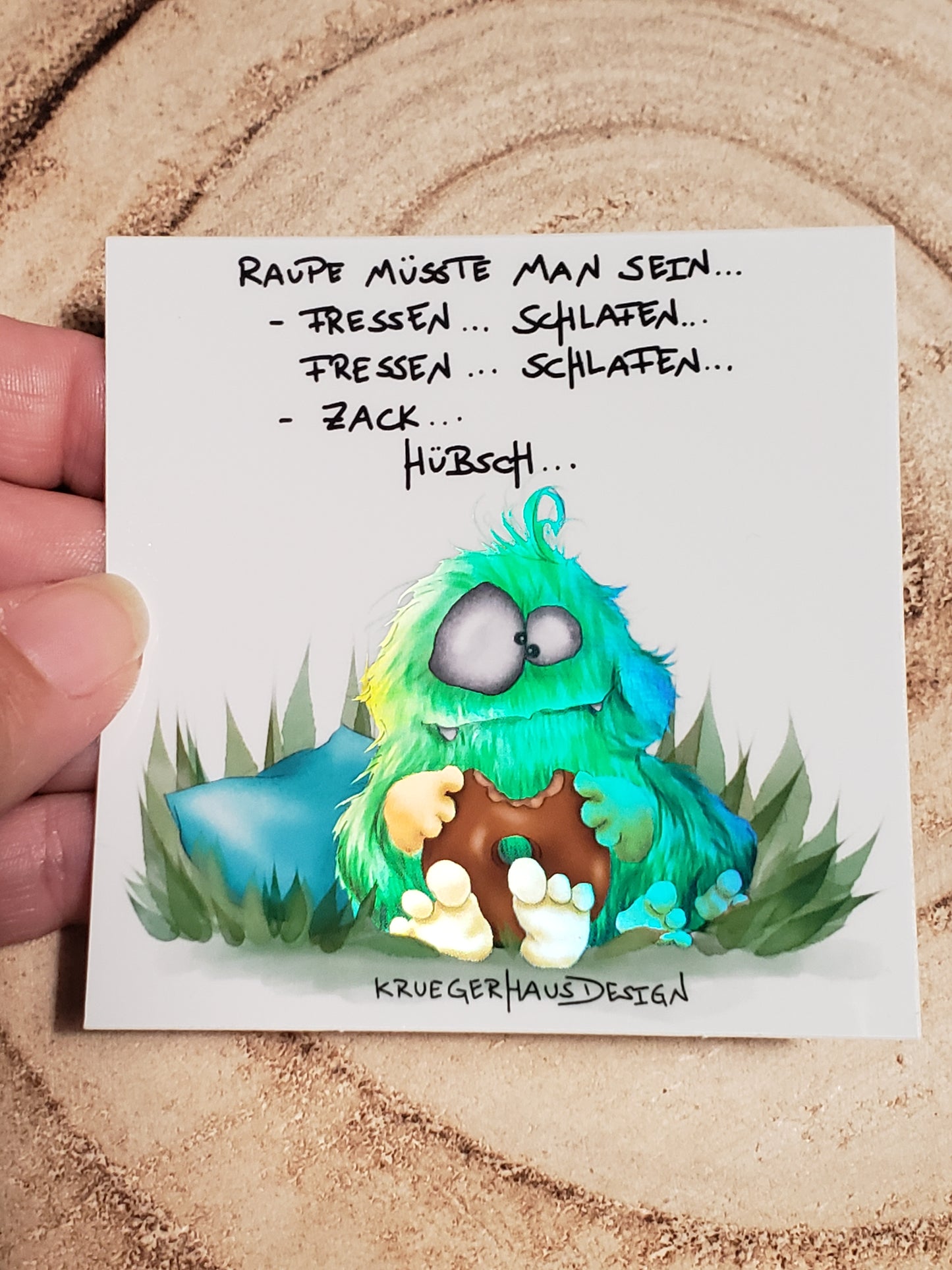 Sticker Hologram Kruegerhausdesign mit Monster und Spruch "Raupe müsste man sein..."