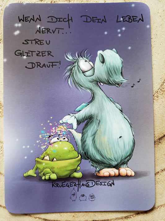 Postkarte Monster Kruegerhausdesign  "Wenn dich dein Leben nervt...."