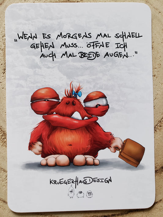 Postkarte Monster Kruegerhausdesign  "Wenn es morgens mal schnell..."
