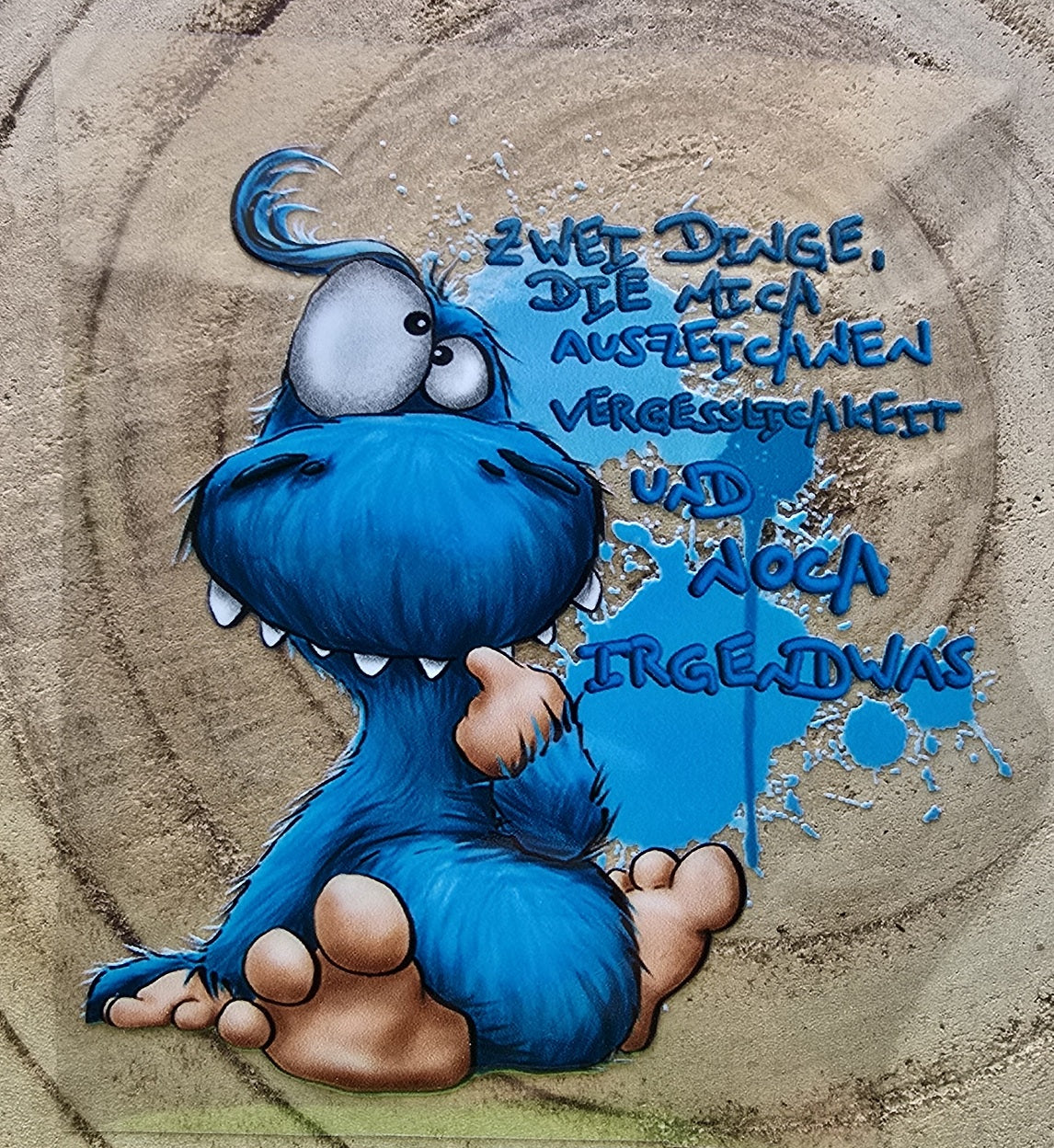 Rub on, UV Folienaufkleber, Monster, Zwei Dinge, die mich auszeichnen... Vergesslichkeit und noch irgendwas!