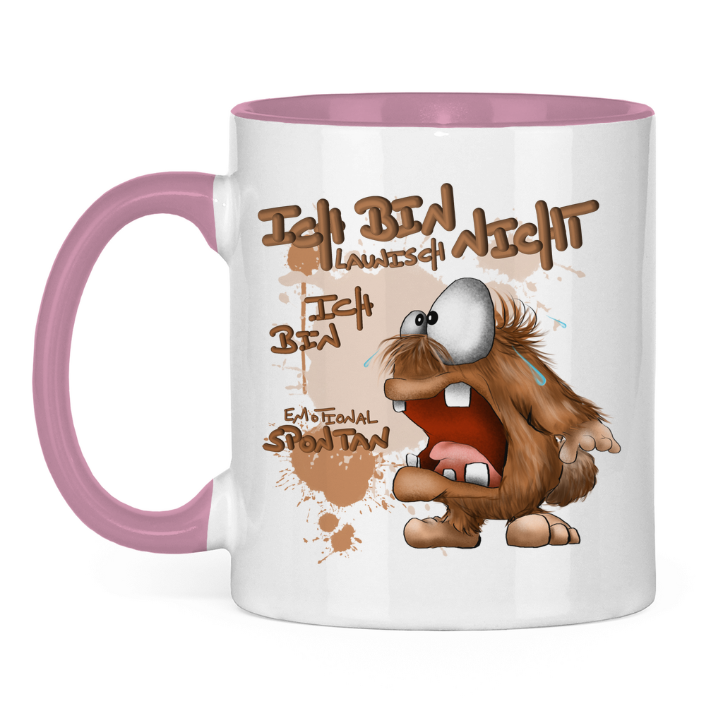 Tasse zweifarbig Ich bin nicht launisch, Ich bin emotional spontan!
