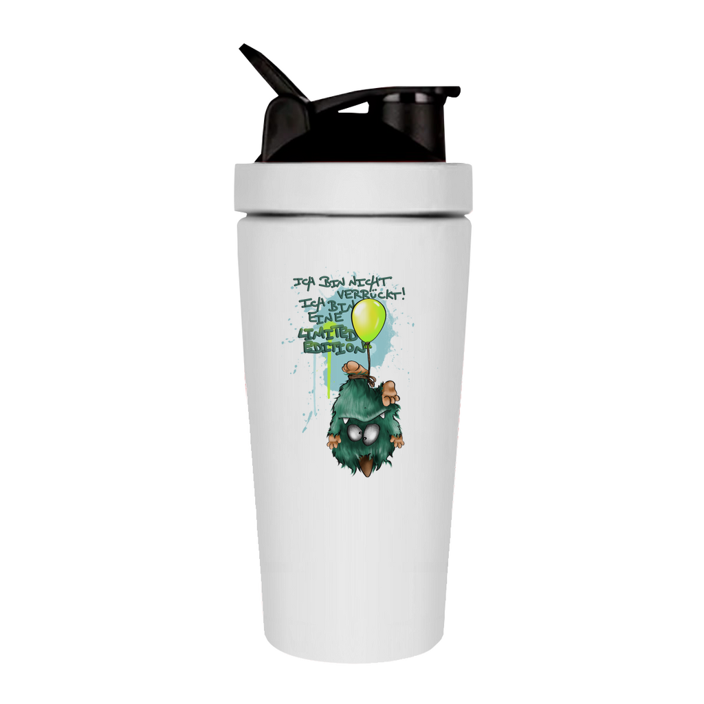 Fitness Shaker Ich bin nicht verrückt! Ich bin eine Limited Edition!