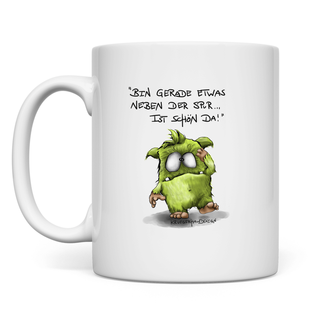 Tasse Bin gerade etwas neben der Spur... Ist schön da!