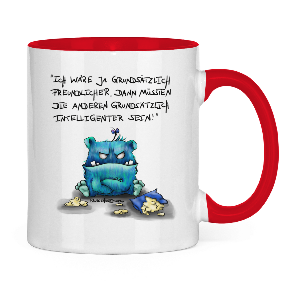 Tasse zweifarbig Ich wäre ja grundsätzlich freundlicher, dann müssten die ...