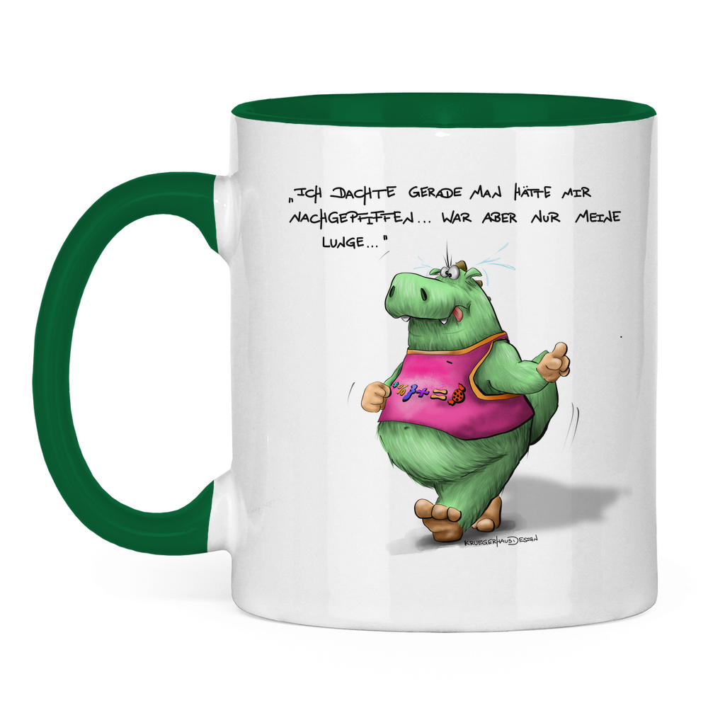 Tasse zweifarbig Ich dachte gerade man hätte mir nachgepfiffen...War...