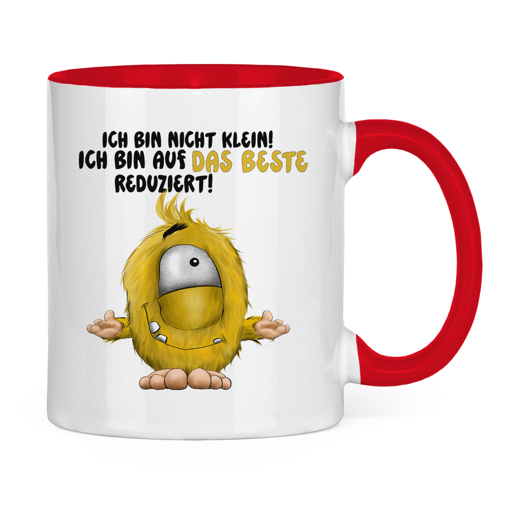 Tasse zweifarbig Ich bin nicht klein! Ich bin auf das Beste reduziert!