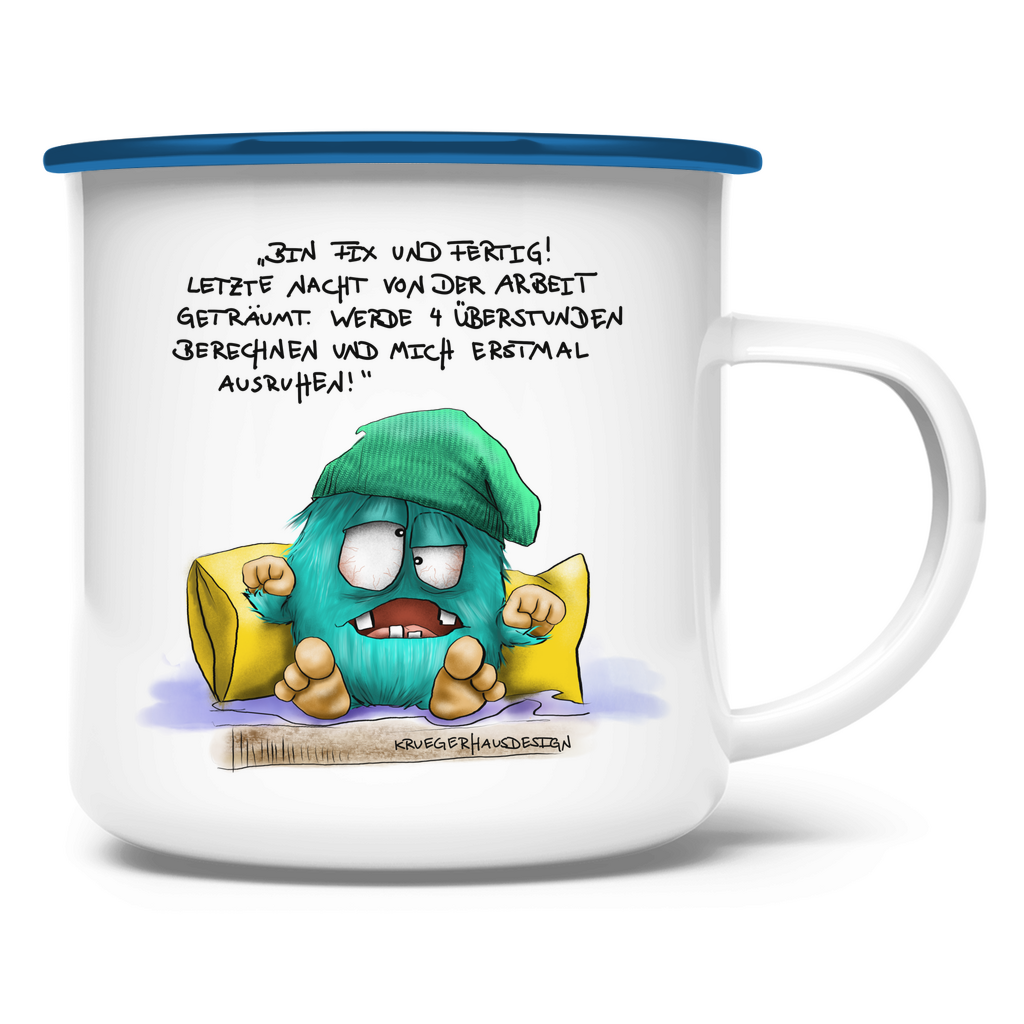 Emaille Tasse Bin fix und fertig. Habe letzte Nacht von der Arbeit …