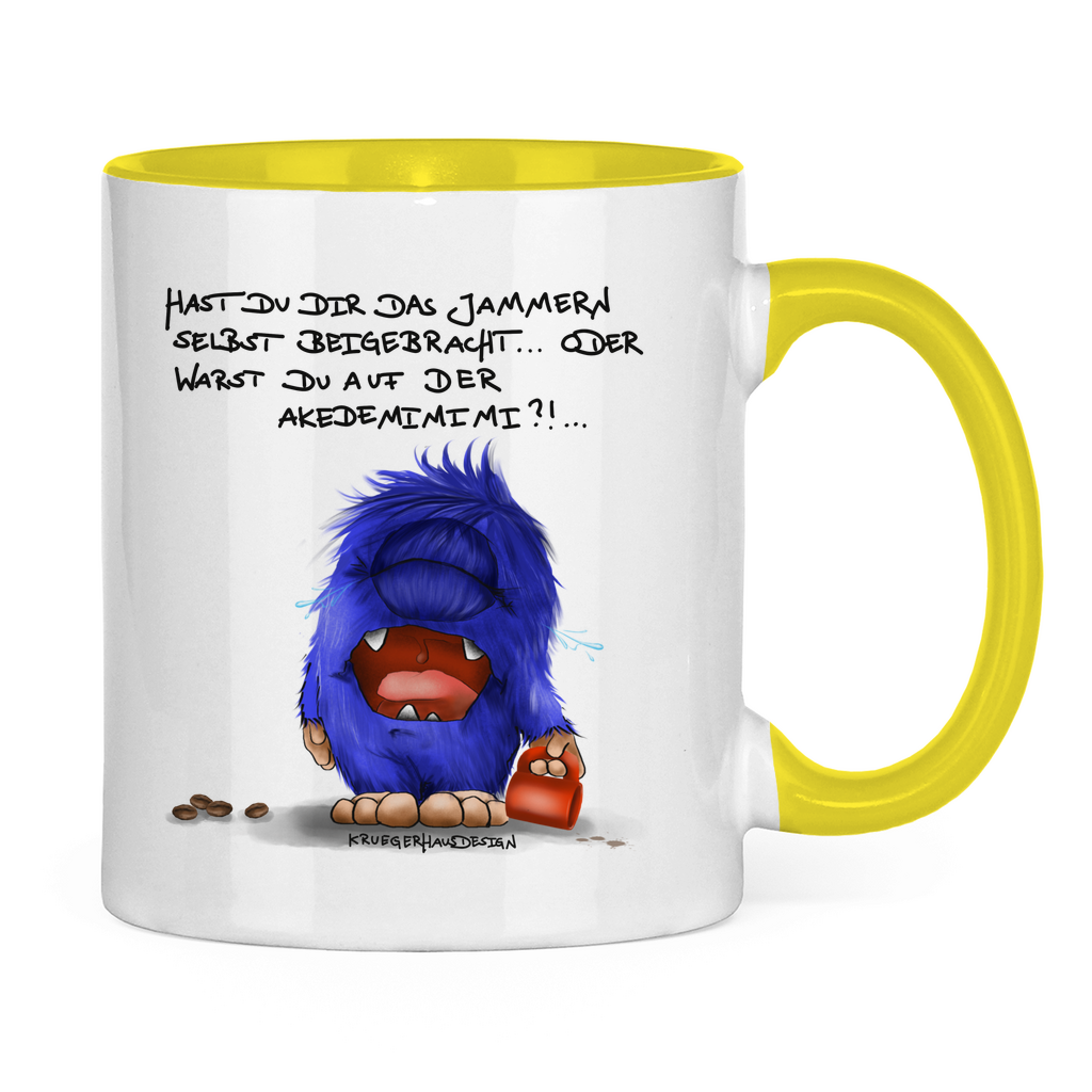 Tasse zweifarbig Hast du dir das Jammern selbst beigebracht...