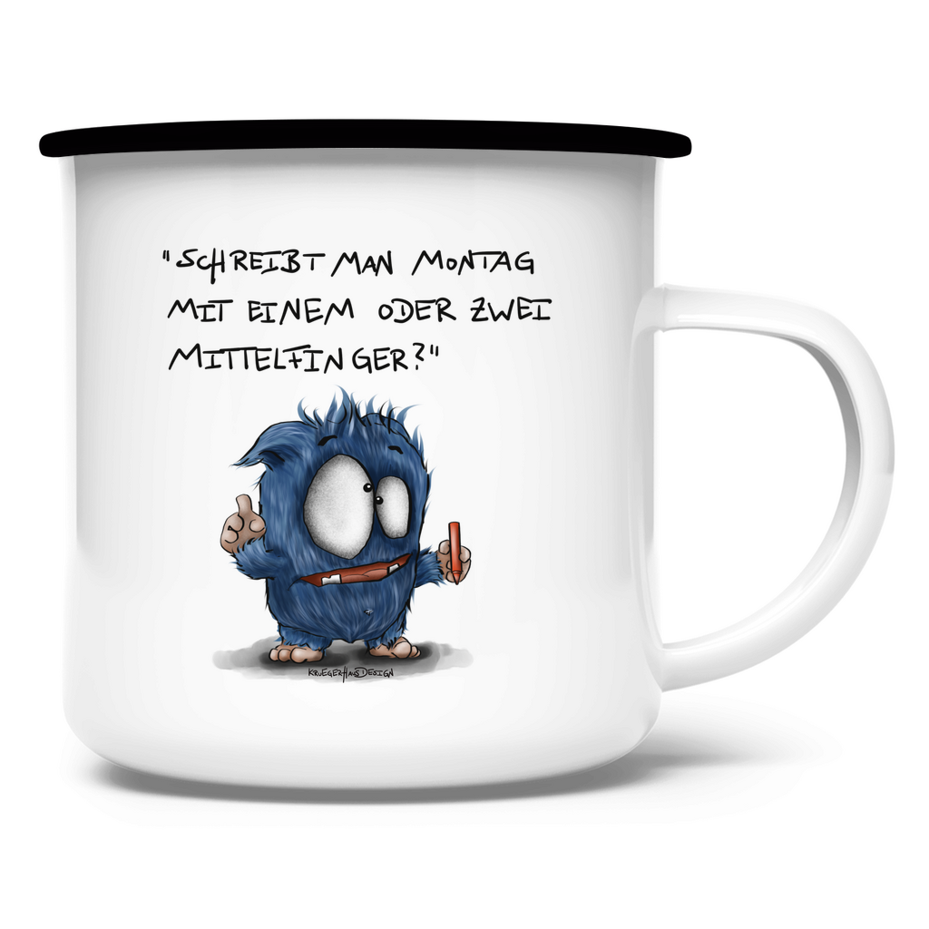Emaille Tasse Schreibt man Montag mit einem oder mit zwei Mittelfinger?