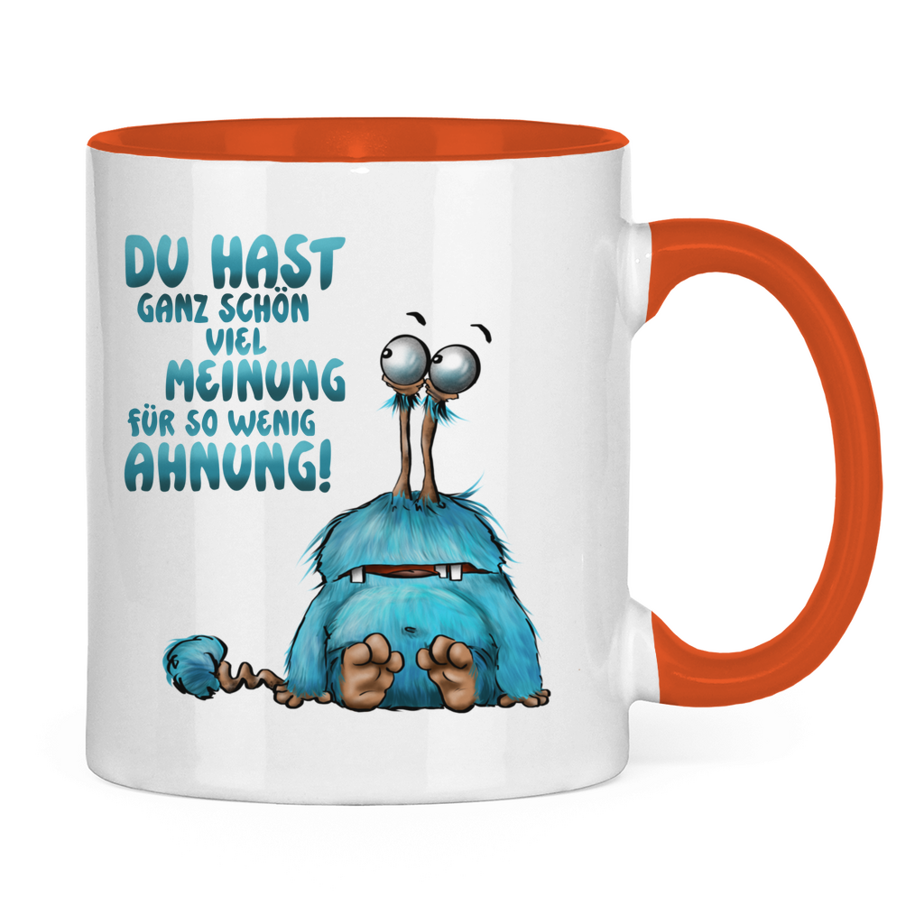 Tasse zweifarbig Du hast ganz schön viel Meinung für so wenig Ahnung!