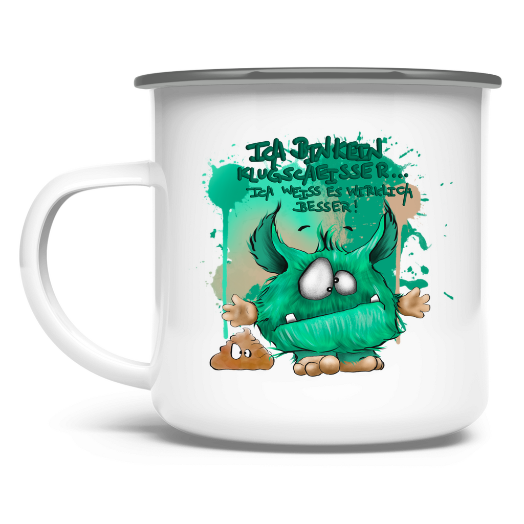 Emaille Tasse Ich bin kein Klugscheisser … ich weiß es wirklich besser!