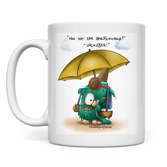 Tasse Was ist ihr Berufswunsch?  Urlauber!