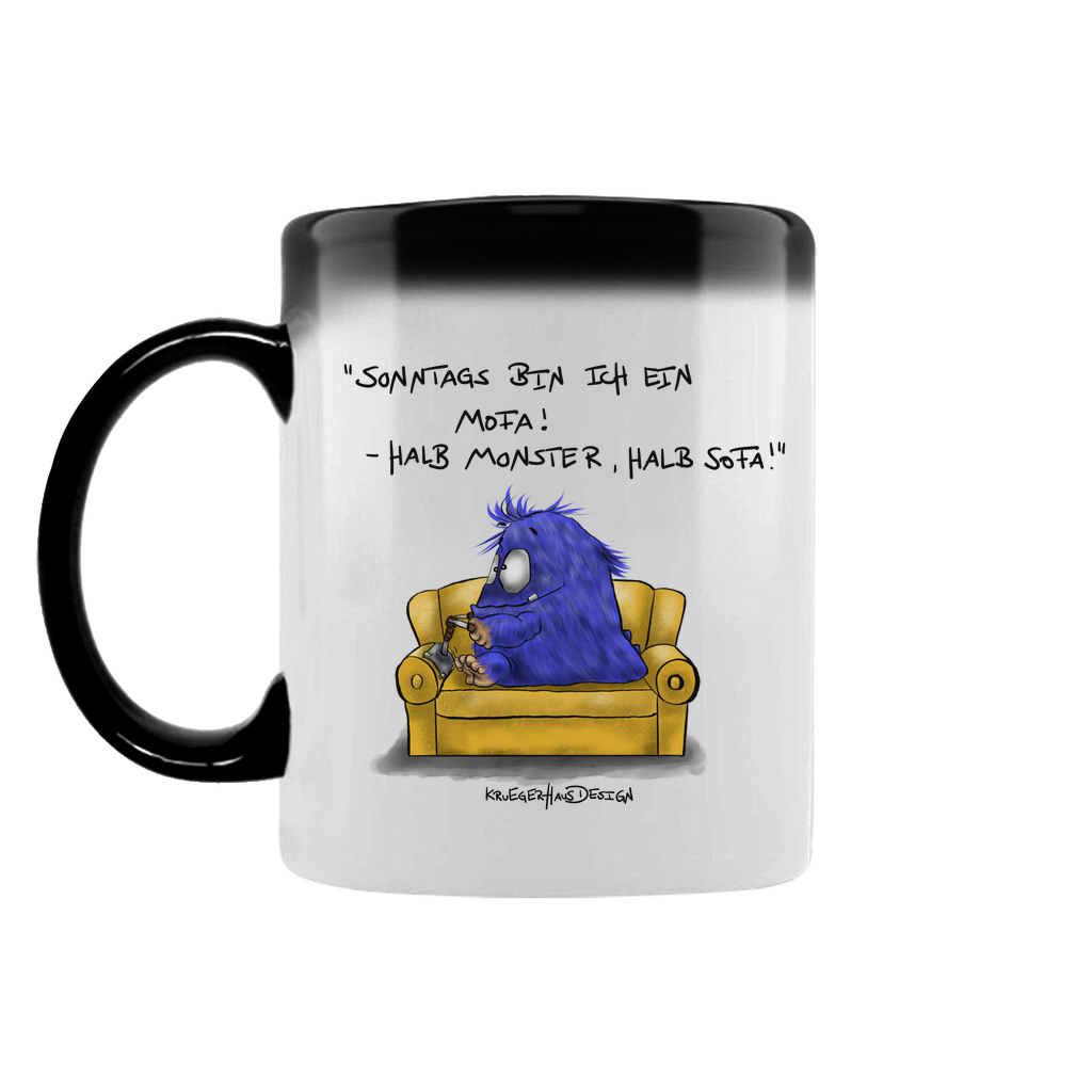 Zaubertasse Sonntags bin ich ein Mofa! Halb Monster, halb Sofa!
