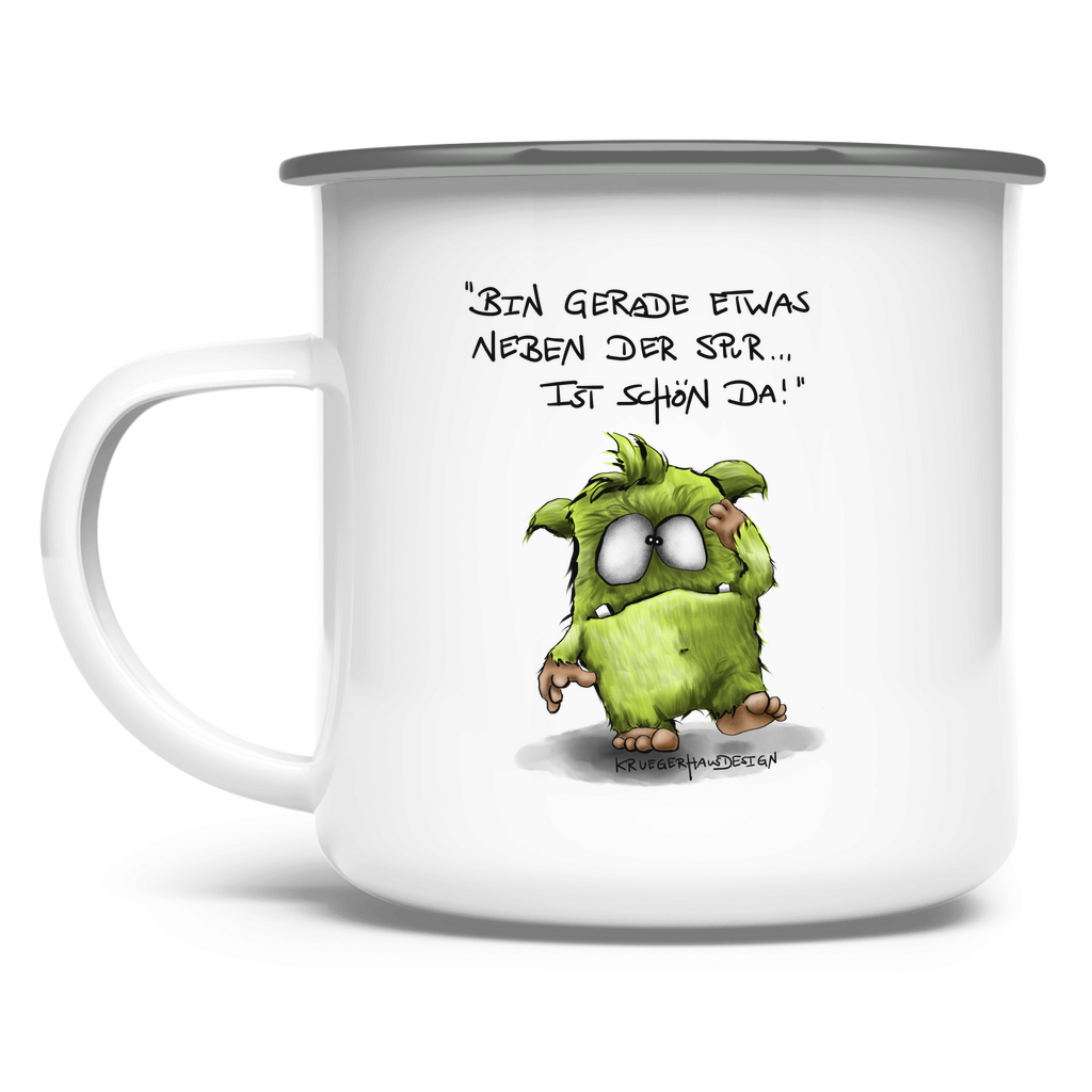 Emaille Tasse Bin gerade etwas neben der Spur... Ist schön da!