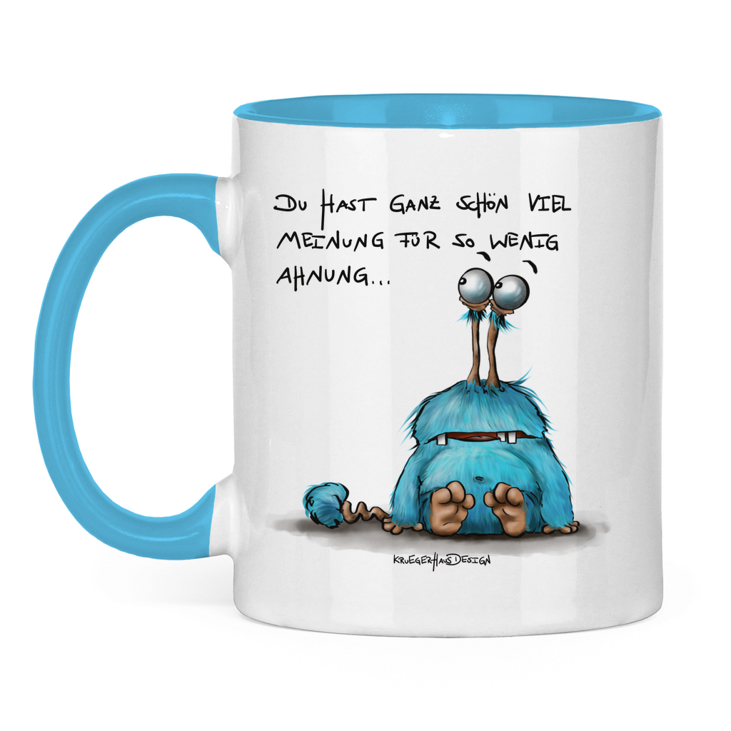 Tasse zweifarbig Du hast ganz schön viel Meinung für so wenig Ahnung...
