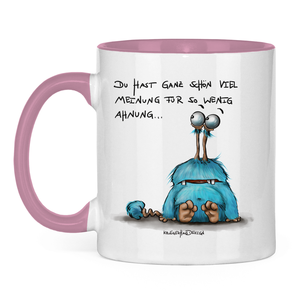 Tasse zweifarbig Du hast ganz schön viel Meinung für so wenig Ahnung...
