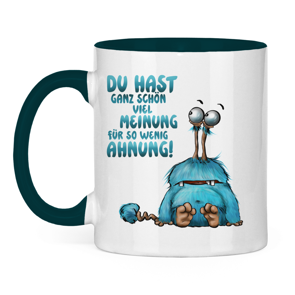 Tasse zweifarbig Du hast ganz schön viel Meinung für so wenig Ahnung!