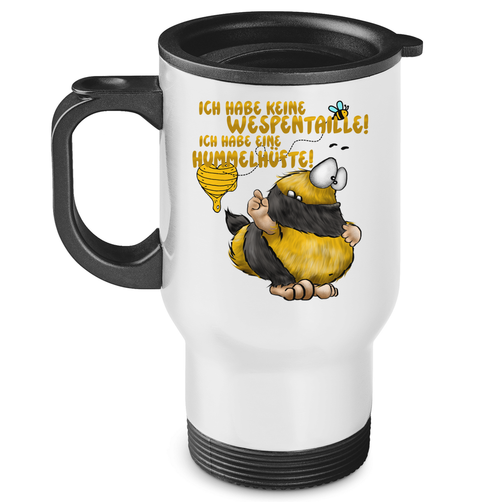 Edelstahl-Thermobecher Ich habe keine Wespentaille! Ich habe eine Hummelhüfte!