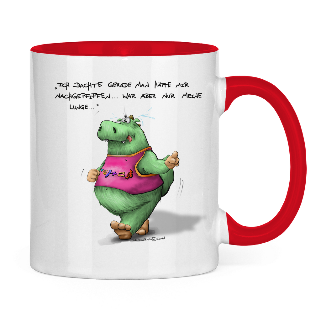 Tasse zweifarbig Ich dachte gerade man hätte mir nachgepfiffen...War...