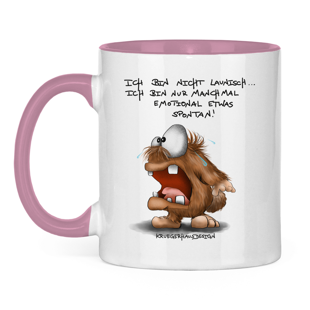 Tasse zweifarbig Ich bin nicht launisch... Ich bin nur manchmal emotional...