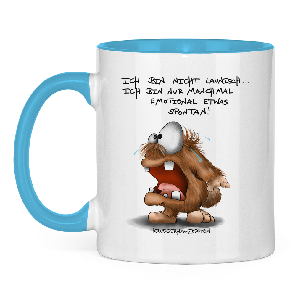 Tasse zweifarbig Ich bin nicht launisch... Ich bin nur manchmal emotional...