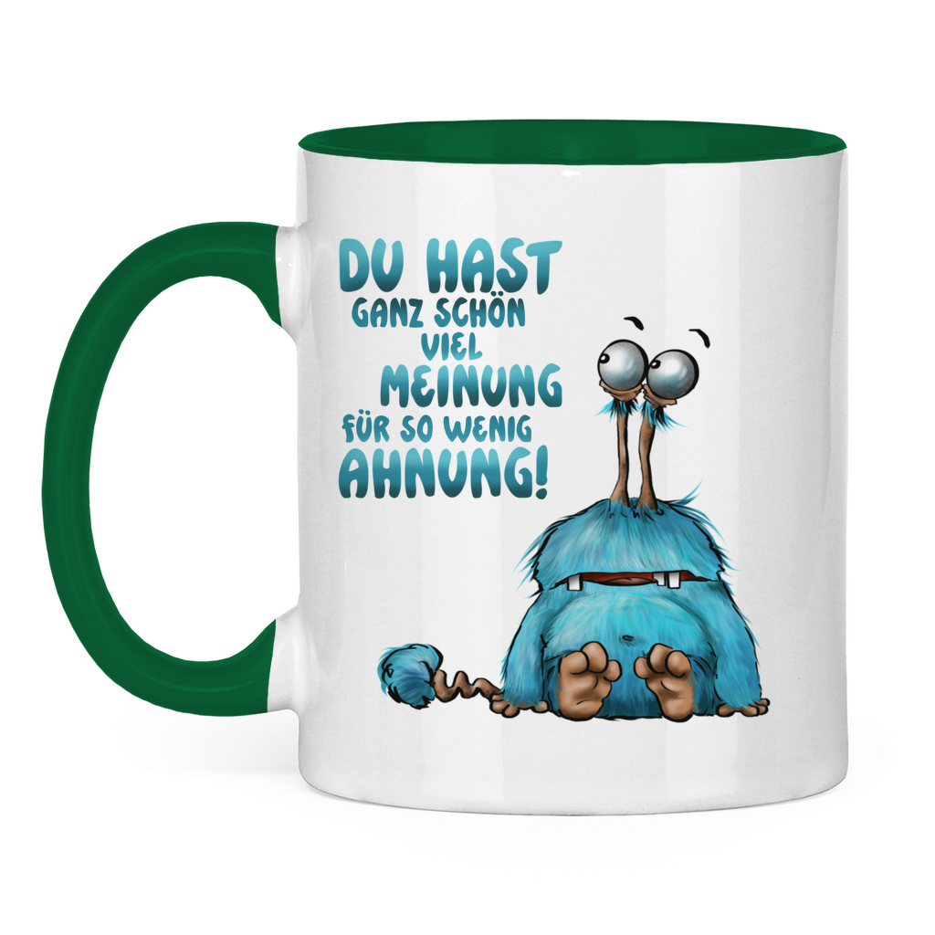 Tasse zweifarbig Du hast ganz schön viel Meinung für so wenig Ahnung!