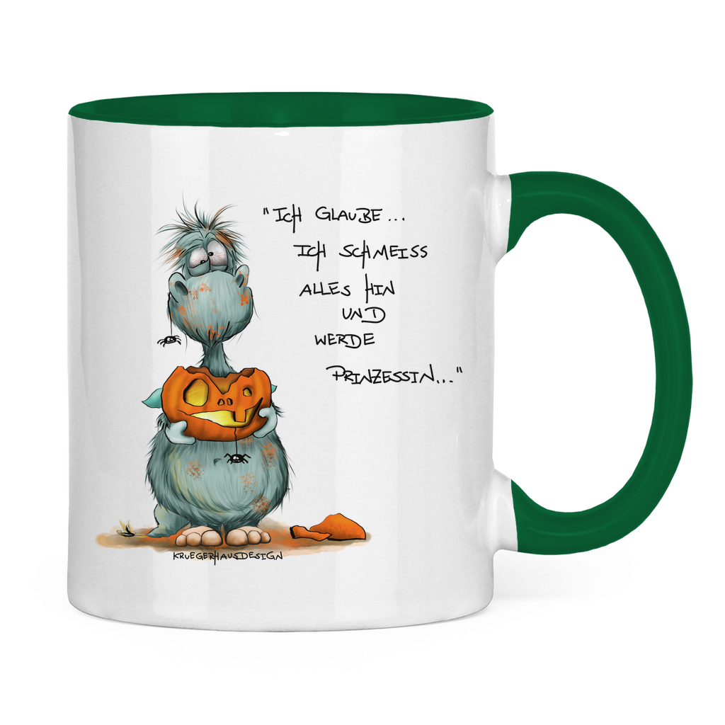 Tasse zweifarbig Ich glaube ich schmeiss alles hin und werde Prinzessin...