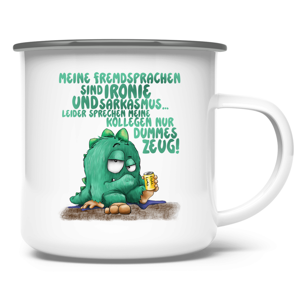 Emaille Tasse Meine Fremdsprachen sind Ironie und Sarkasmus.