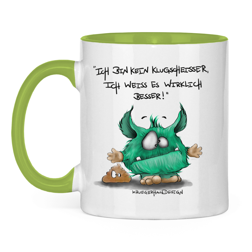 Tasse zweifarbig Ich bin kein Klugscheisser, ich weiß es wirklich besser!