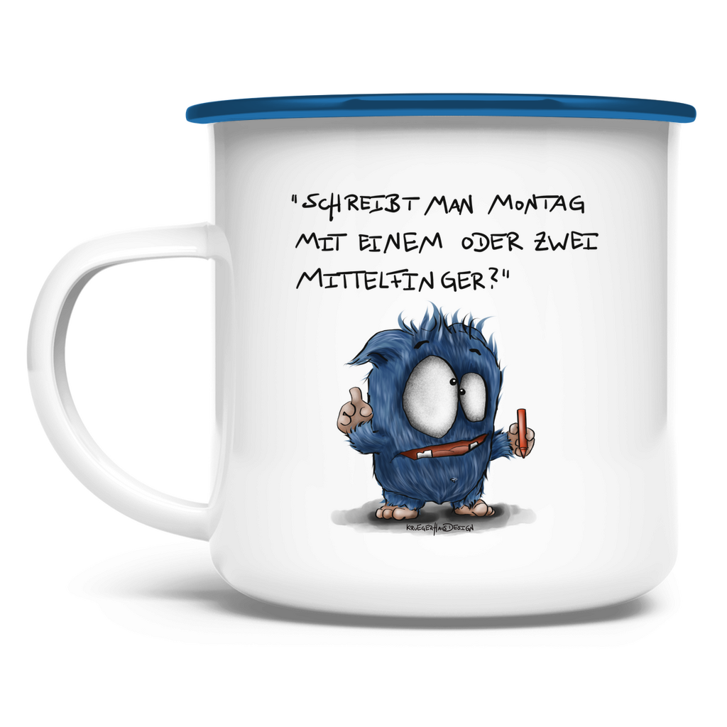 Emaille Tasse Schreibt man Montag mit einem oder mit zwei Mittelfinger?