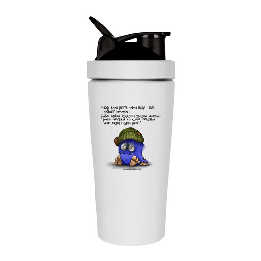 Fitness Shaker Ich kann heute unmöglich zur Arbeit kommen! Habe einen...