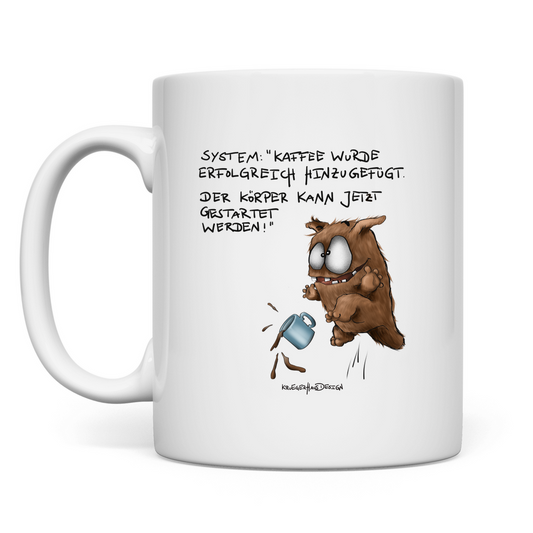Tasse System:"Kaffee wurde erfolgreich hinzugefügt...
