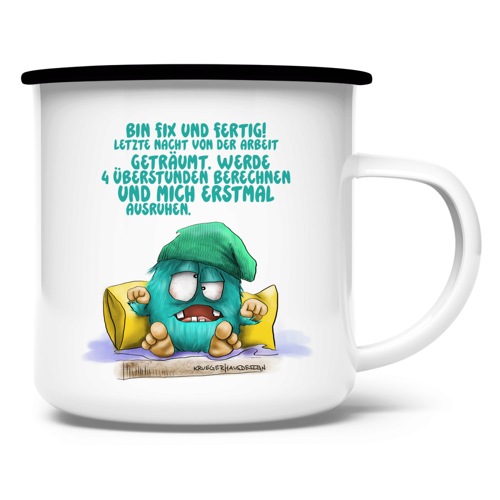 Emaille Tasse Bin fix und fertig! Letzte Nacht von der Arbeit…