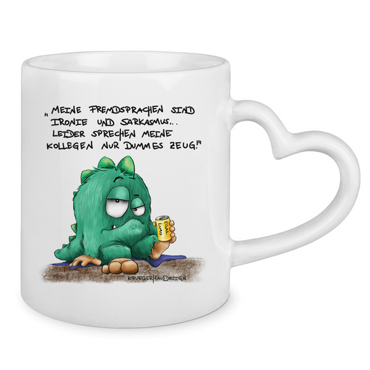 Tasse mit Herzhenkel Meine Fremdsprachen sind Ironie und Sarkasmuss...