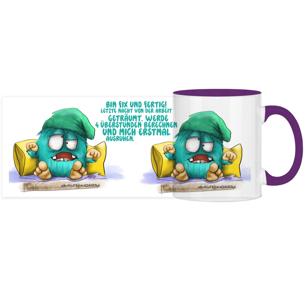 Panorama Tasse zweifarbig Bin fix und fertig. Letzte Nacht von der Arbeit…