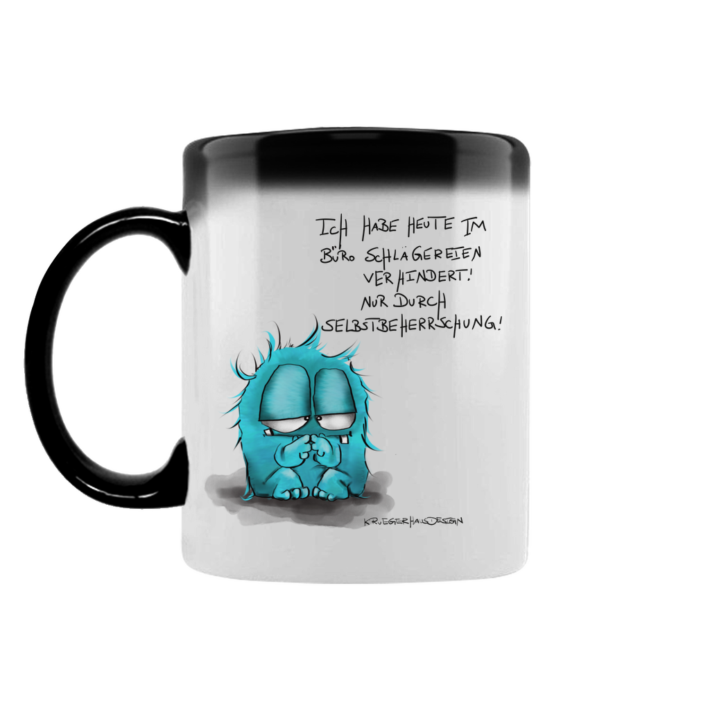 Zaubertasse Ich habe heute im Büro Schlägereien verhindert! Nur ...