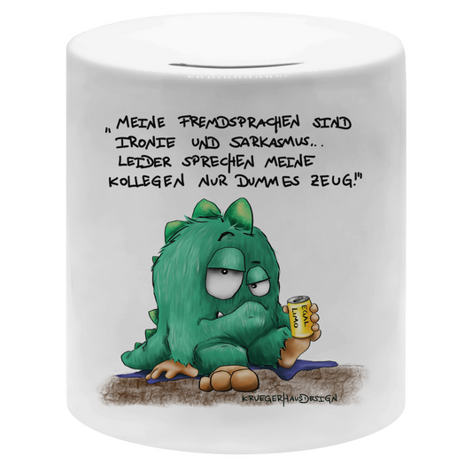 Money box Meine Fremdsprachen sind Ironie und Sarkasmus, leider meine