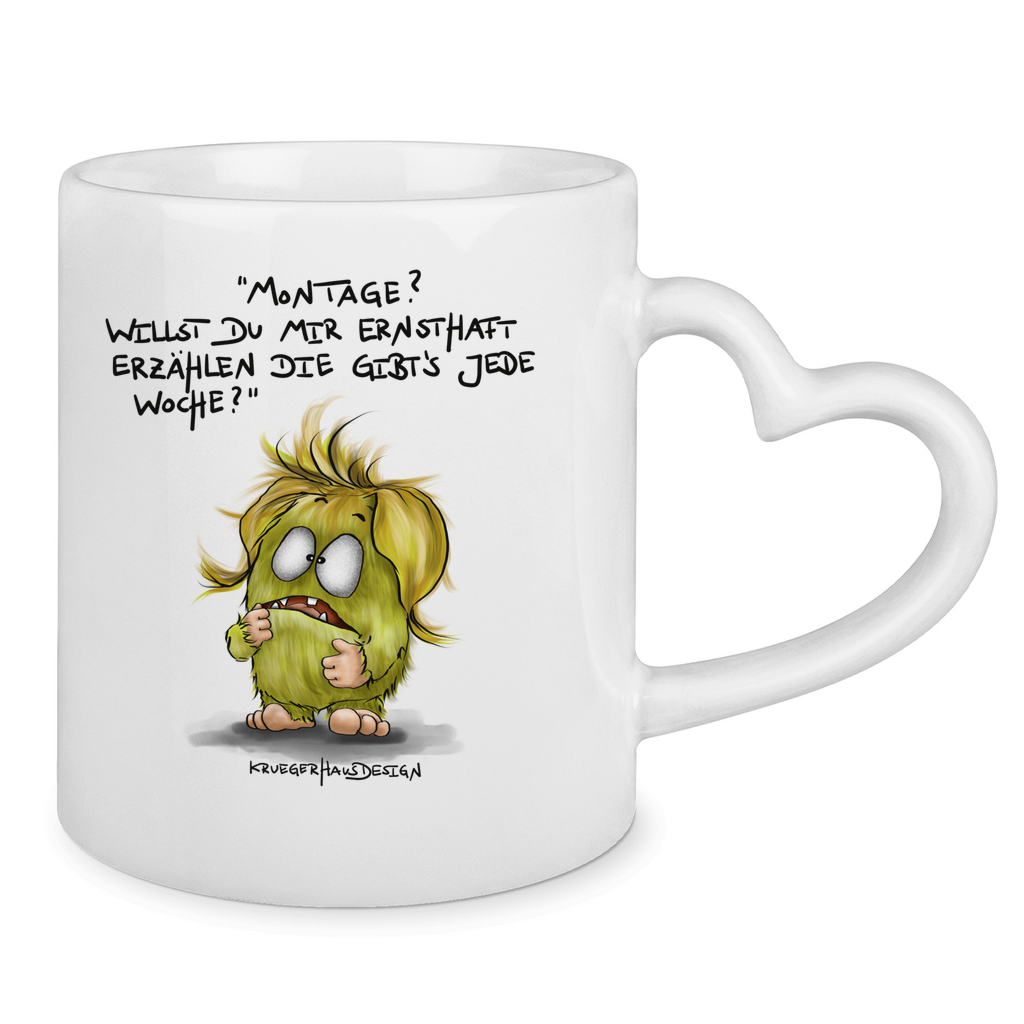 Tasse mit Herzhenkel Montage? Willst du mir ernsthaft erzählen die gibt's jede...